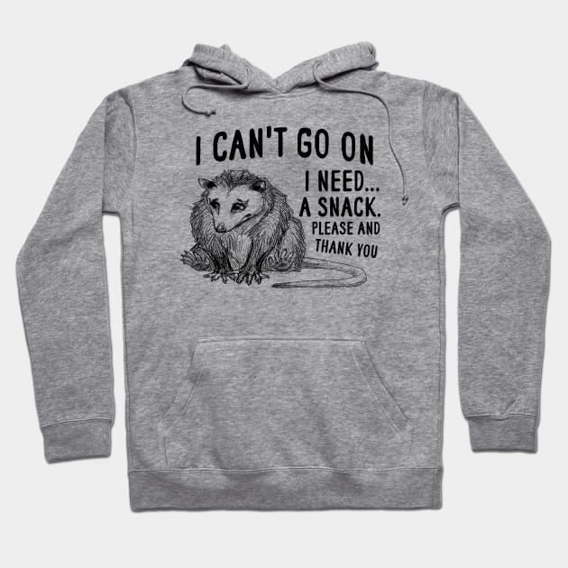 I Can't Go On, Possum T Shirt, Weird Opossum T Shirt, Meme T Shirt, Trash Panda T Shirt, Unisex Hoodie by Y2KERA